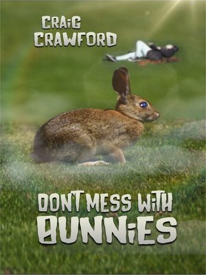 cover image of Don't Mess with Bunnies